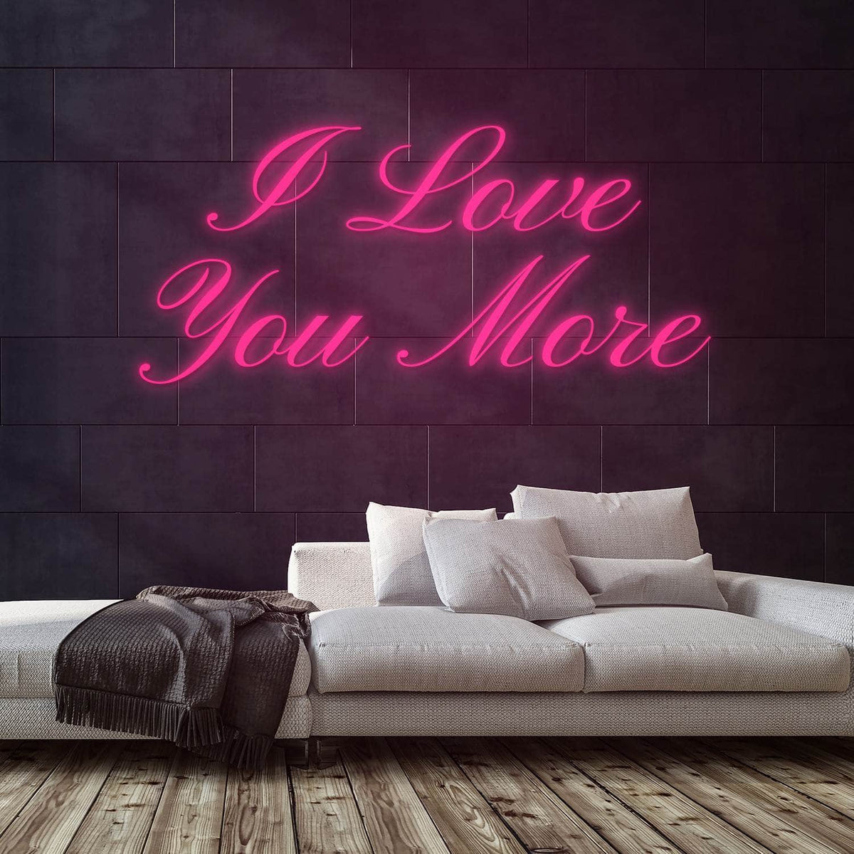 I Love You More Neon Sign — Pink neon (room)