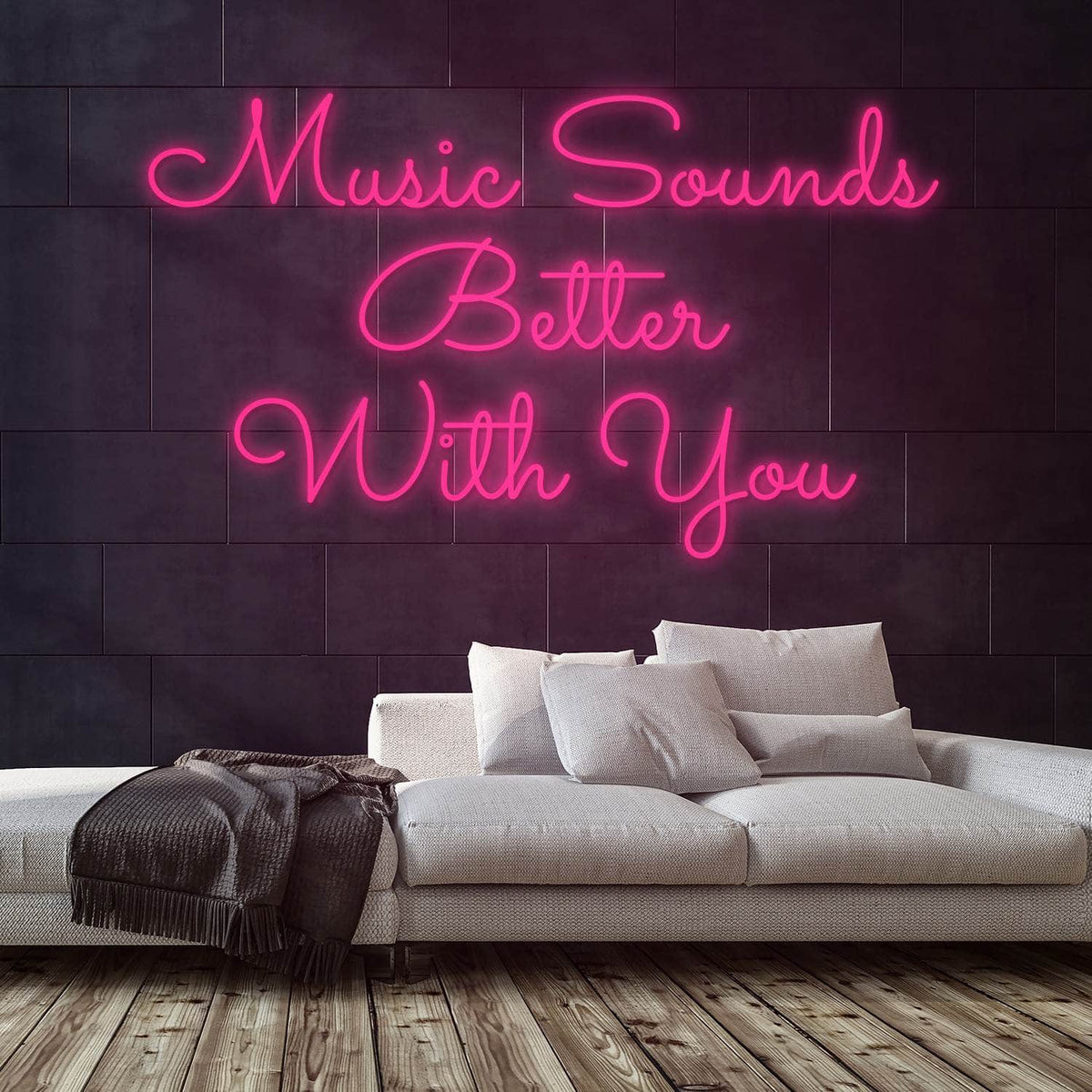 Music Sounds Better With You Neon Sign — Pink neon (room)