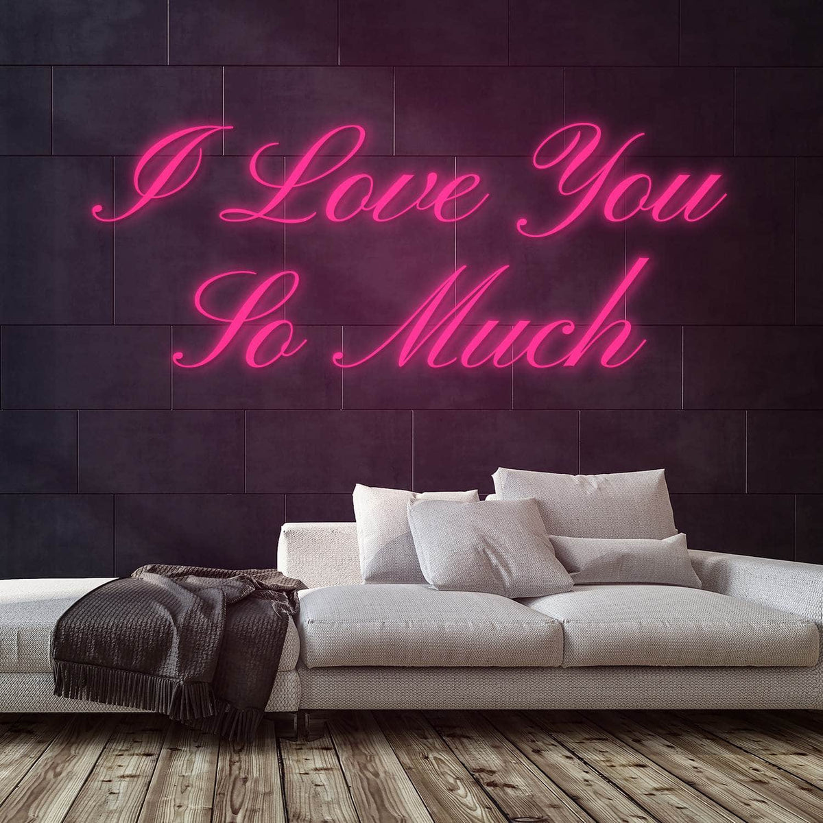 I Love You So Much Neon Sign — Pink neon (room)