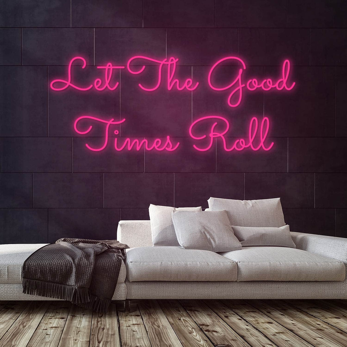 Let The Good Times Roll Neon Sign — Pink neon (room)