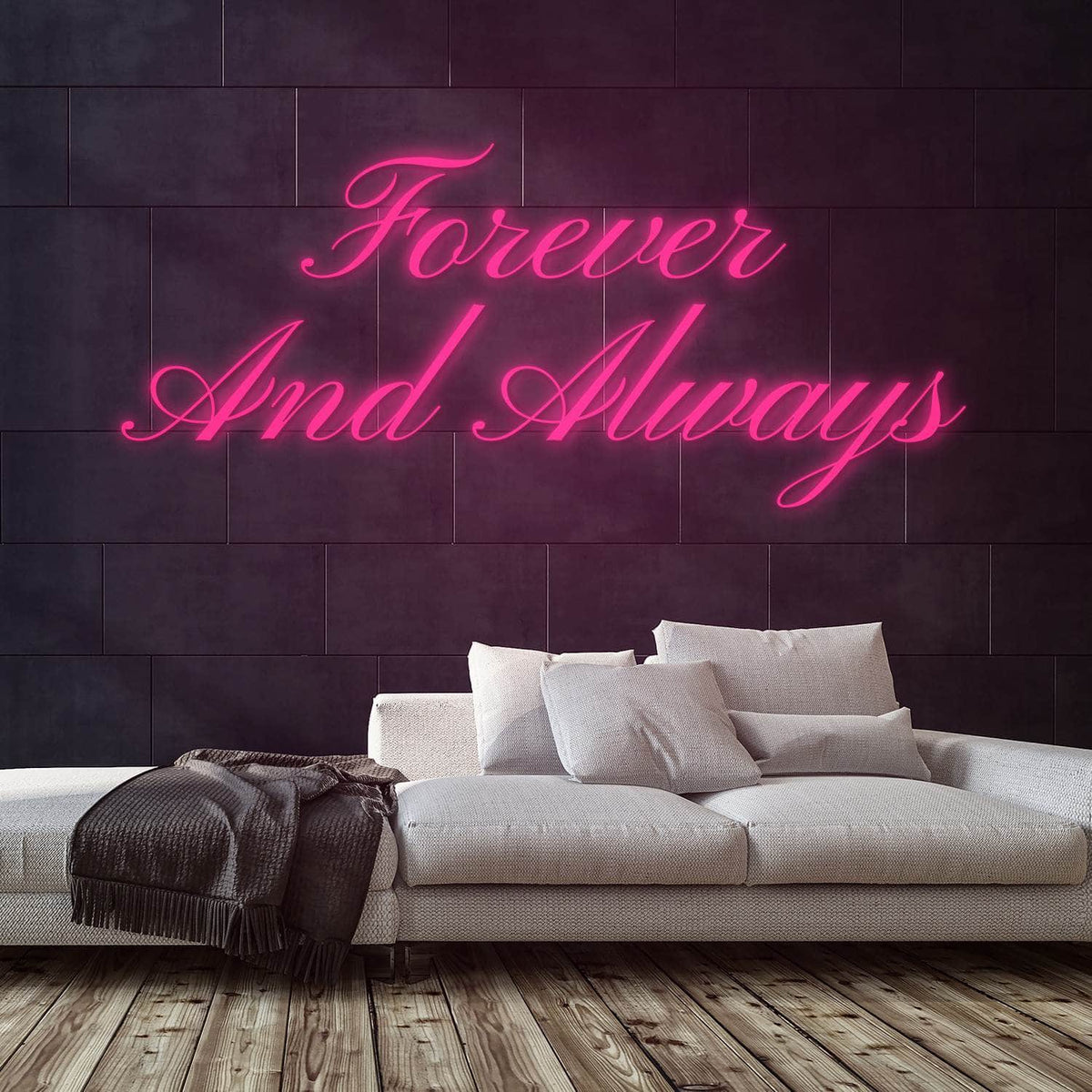 Forever And Always Neon Sign — Pink neon (room)