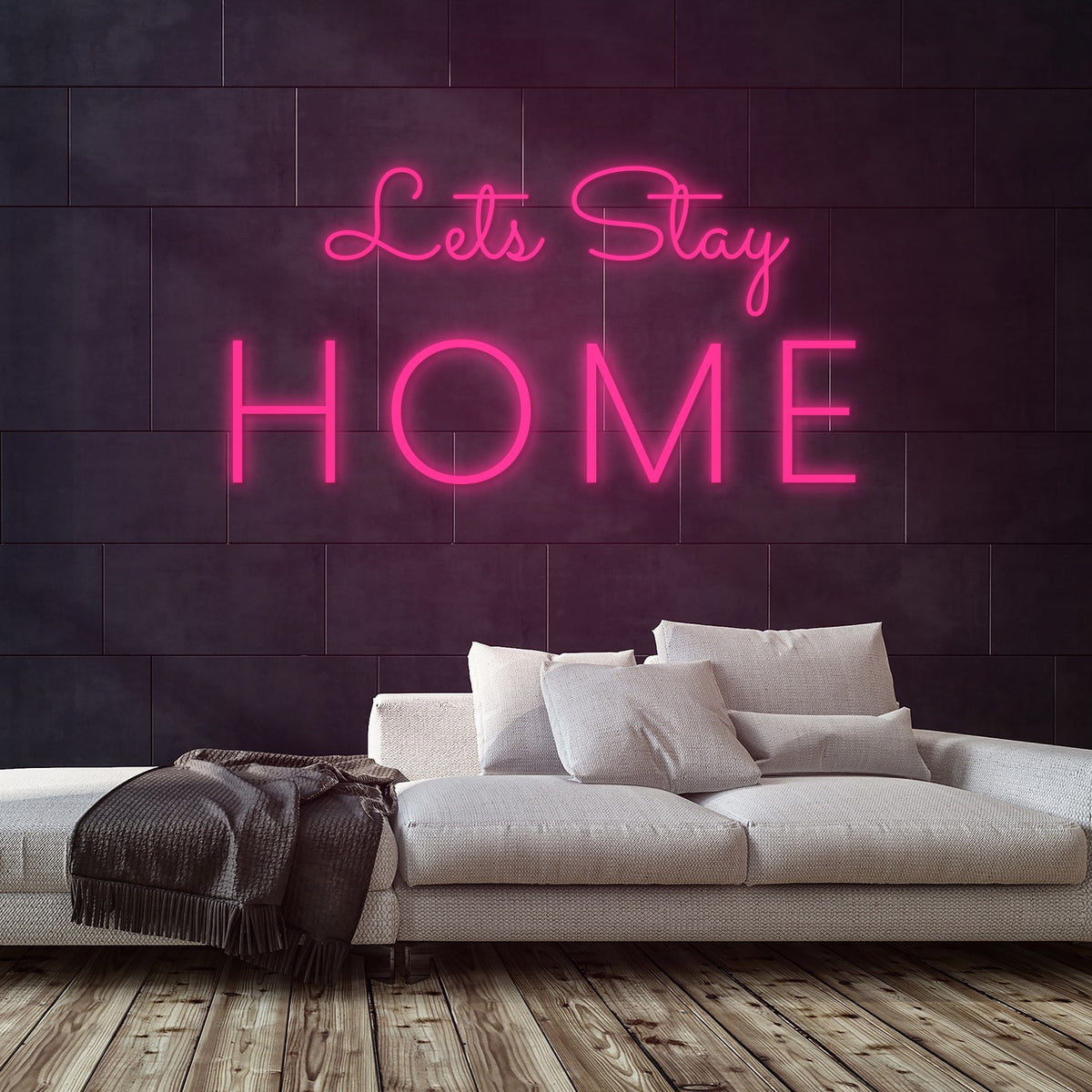 Lets Stay Home Neon Sign — Pink neon (room)
