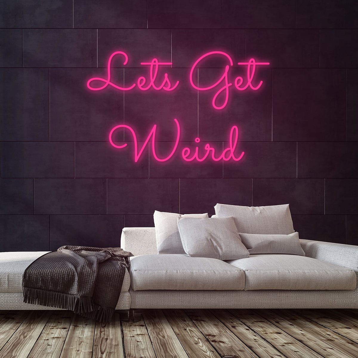Lets Get Weird Neon Sign — Pink neon (room)