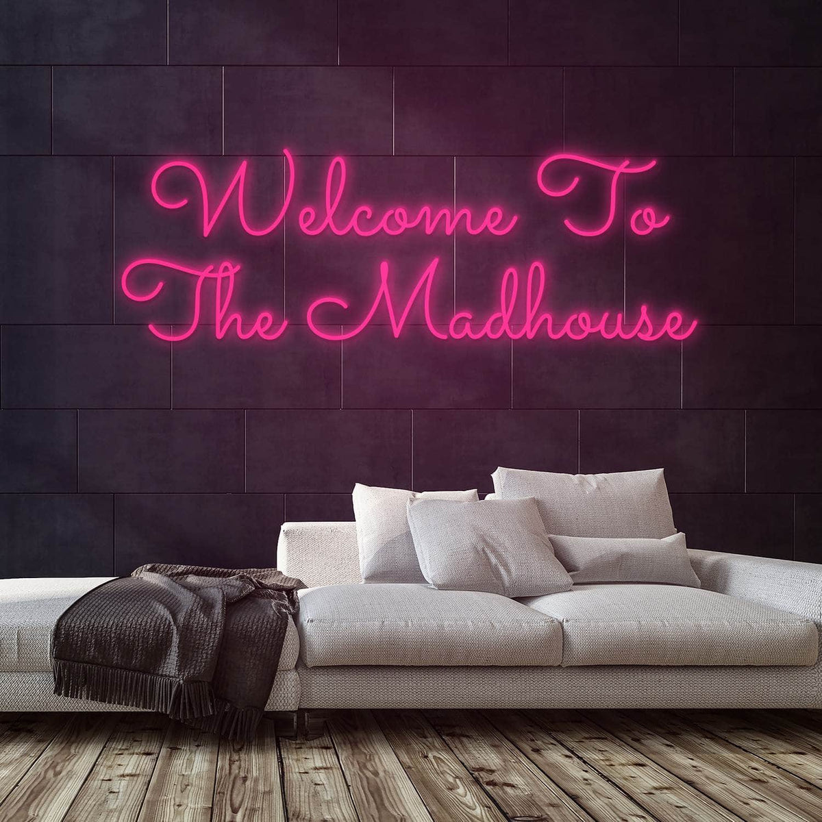 Welcome To The Madhouse Neon Sign — Pink neon (room)