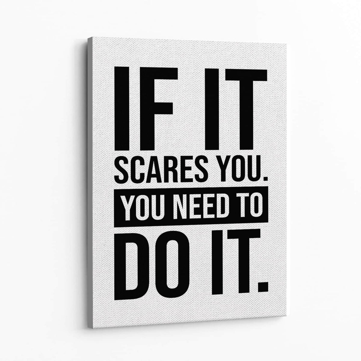 You Need to Do It Wall Art — Canvas